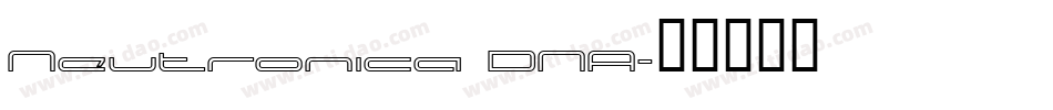 Neutronica DNA字体转换